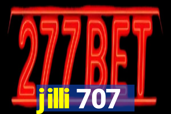 jilli 707